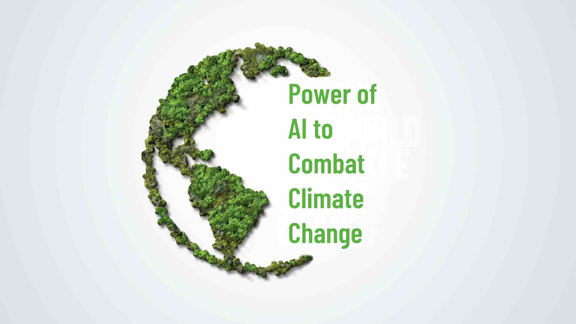 Power of AI to Combat Climate Change